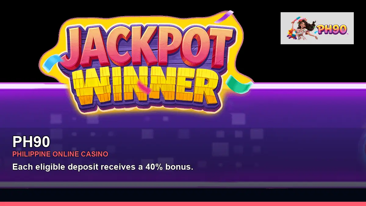 PH90 online casino and slot games for Philippine players
